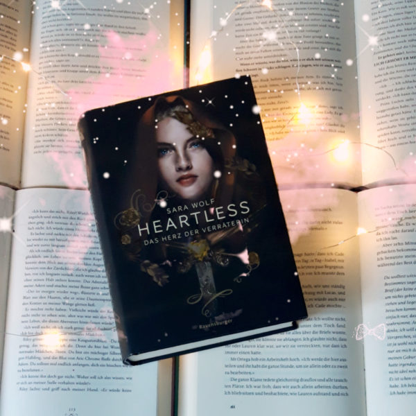 Heartless: Das Herz der Verräterin – Sara Wolf