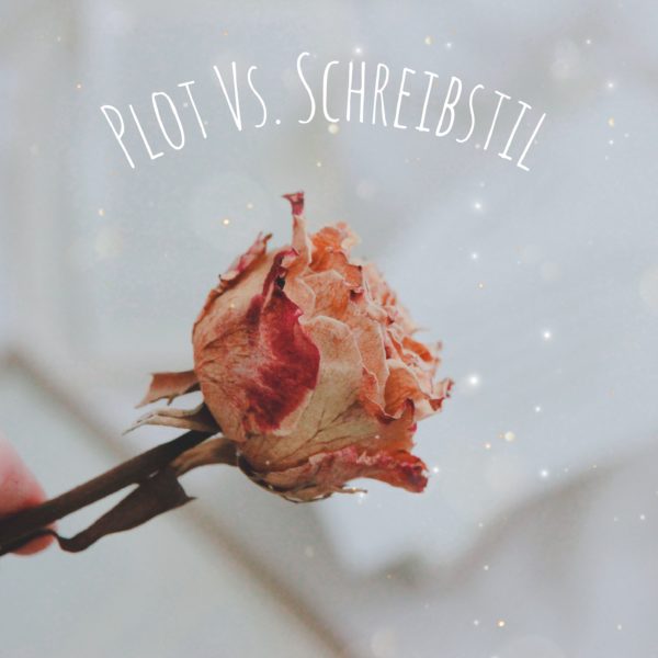 Plot vs. Schreibstil